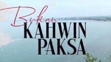Bukan kahwin paksa episode 07