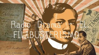 RADIO DRAMA - EL FILIBUSTERISMO