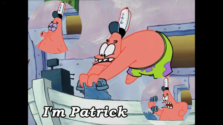 Aku adalah Patrick!!!