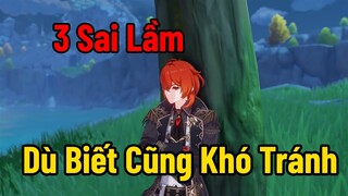 3 Sai Lầm Rất Phổ Biến Nhưng Dù Biết Cũng Khó Tránh | Genshin Impact