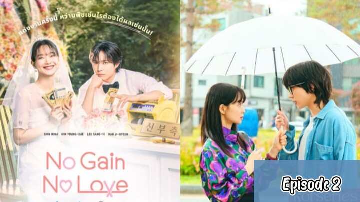 No Gain No Love S1 Ep2. 2024 Hindi Dubbed Kdrama