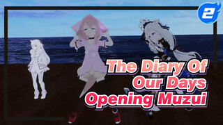 [22/7] The Diary Of Our Days Opening - Muzui_2