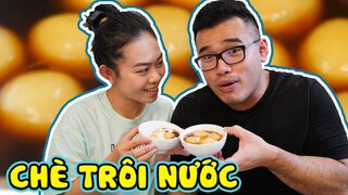 Chè Trôi Nước Vợ Hôm Nay Làm