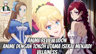 Anime dengan Tokoh Utama Isekai menjadi Villainess