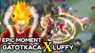 Epic Moment Gatotkaca X Luffy❗ Mobile Legends