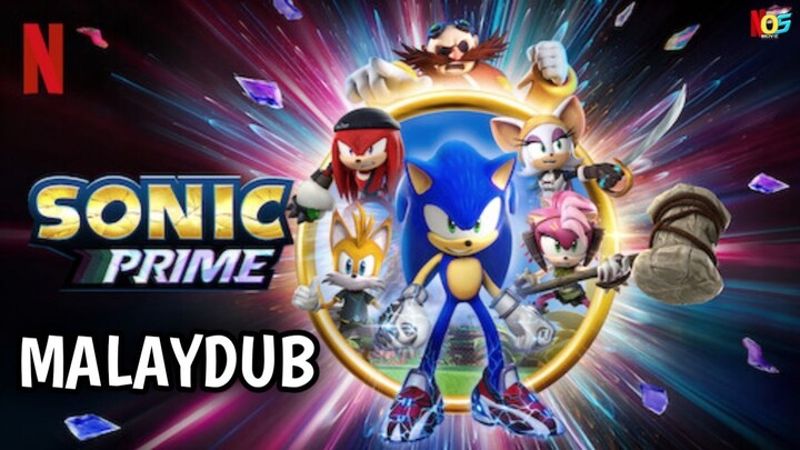 [S1.E7] Sonic Prime | Malay Dub
