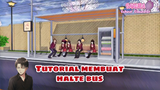 Tutorial membuat halte bus |Sakura school simulator