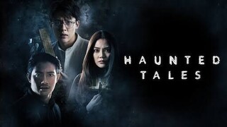Haunted Tales (Thai horror movie) Eng Sub