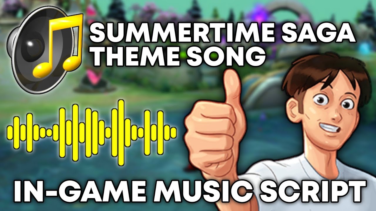 Summertime Saga [Theme Song] In-Game Music Script | Full Soundtrack and No  Error | Mobile Legends - BiliBili