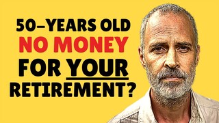 50 Years Old and Not Enough Money for Retirement? Worried About Money in Retirement