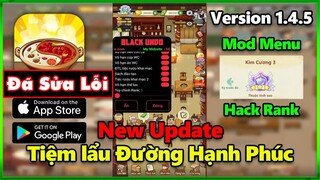 [SỬA LỖI] Hack Tiệm lẩu Đường Hạnh Phúc 1.4.5 Mod Rank Kim Cương | My Hotpot Story