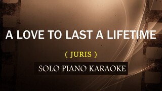 A LOVE TO LAST A LIFETIME ( JURIS ) COVER_CY