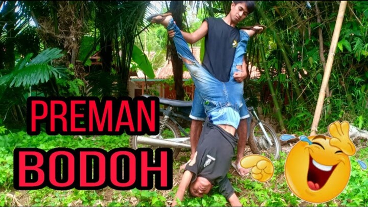 PREMAN BODOH