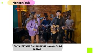 CINTA PERTAMA DAN TERAKHIR (cover) - Cicifei ft. Fivein