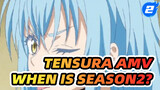 Tensura AMV
When Is Season2?_2