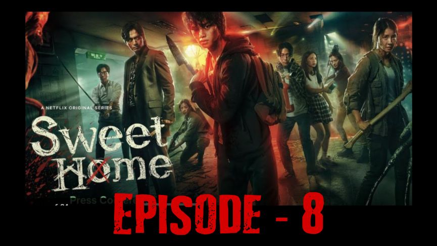 Assistir Sweet Home 2x8 Online - Youcine