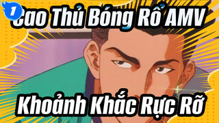 Nhạc gốc / Chất lượng cao - Cao Thủ Bóng Rổ / Ghi lại khoảnh khắc rực rỡ_1