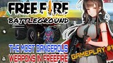 FREE FIRE MOBILE : THE MOST DANGEROUS WEAPONS IN FREEFIRE