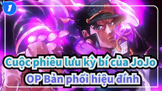 [Cuộc phiêu lưu kỳ bí của JoJo ] Bản phối hiệu đính tất cả OPs trong 5 phần JoJo_1