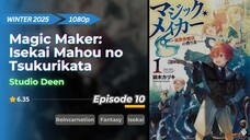 Magic Maker: Isekai Mahou no Tsukurikata | Eps. 10 | Sub Indo