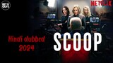 "Scoop"Hollywood Hindi dubbed movie 2024