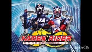 Kamen Rider Dragon Knight Opening Song