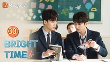 🇨🇳 EP. 30 | Bright Time | English Sub (HD)