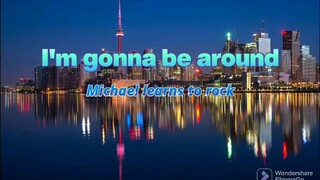 I'm gonna be around/MLTR/LYRICS