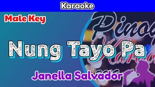 Nung Tayo Pa by Janella Salvador (Karaoke : Male Key)