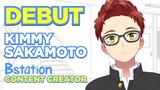 DEBUT KIMMY SAKAMOTO - BSTATION CONTENT CREATOR
