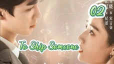 To Ship Someone Eps 02 (2023) Sub indo