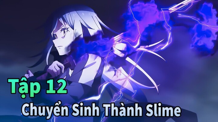 ANIME THÁNG 6 | Lúc Đó Tôi Đã Chuyển Sinh Thành Slime Tập 12 | Mèo Gầy Reivew