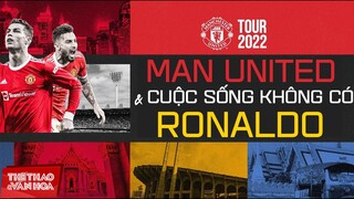 MU đấu giao hữu Liverpool tại Thái Lan - Quỷ đỏ bắt đầu cuộc sống không có siêu sao Ronaldo ?