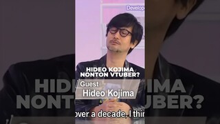 Hideo Kojima Menonton VTuber?