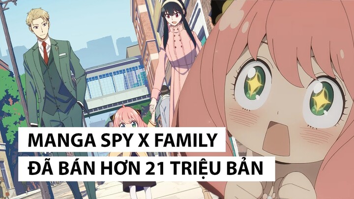 Manga Spy x Family Bán Vượt Mốc 21 Triệu Bản Sau Thành Công Của Anime