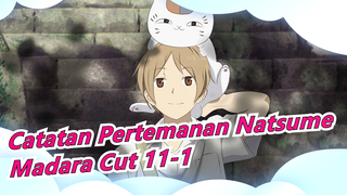 [Catatan Pertemanan Natsume]Madara Cut 11-1