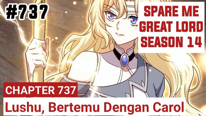 SPARE ME GREAT LORD CHAPTER 737 SEASON 14 !! CERITA ANIME
