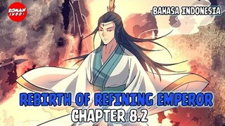 Rebirth of Refining Emperor Chapter 8.2 Bahasa Indonesia - Kerjasama Ke Tempat Misterius Longze