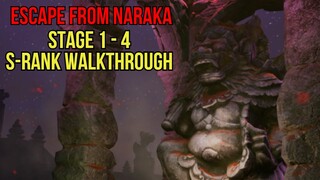 Escape From Naraka: Stage 1-4 S-Rank Walkthrough!