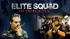 Elite Squad 2 : The Enemy Within (2010) [พากย์ไทย]