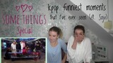 Some Things Special: Kpop funny moments (ft. Soju)