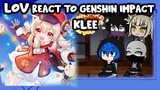 LOV Reacts to Genshin Impact (KLEE) Fleeing Sunlight || Gacha Club ||