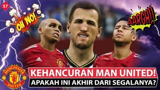 HANCURNYA MAN UNITED! APAKAH INI AKHIR DARI SEGALANYA? (57)