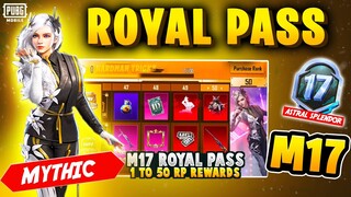 FINALLY M17 ROYAL PASS 1 TO 50 RP REWARDS | 2 FREE MYTHICS IN ROYAL PASS | MONTH 17 ROYAL PASS PUBGM