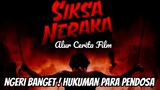 NGERI BANGET! HUKUMAN BAGI PARA PENDOSA ! - ALUR CERITA FILM SIKSA NERAKA (2023) FILM FULL MOVIE
