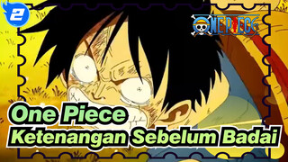 [One Piece/MAD] Ketenangan Sebelum Badai_2