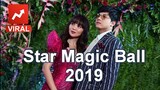 STAR MAGIC BALL 2019 With TOP 10 BEAUTIFUL CELEBRITIES