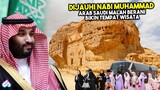 DEMI CUAN ARAB SAUDI HIRAUKAN SABDA NABI! Fakta Tersembunyi Kota Madain Saleh Arab Saudi