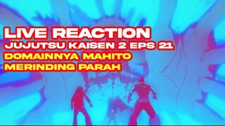 DOMAINNYA MAHITO KEREN, DAN DUO BROTHER BIKIN MERINDING - REACTION JUJUTSU KAISEN 2 EPS 21