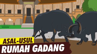 Asal Usul Rumah Gadang | Asal Usul